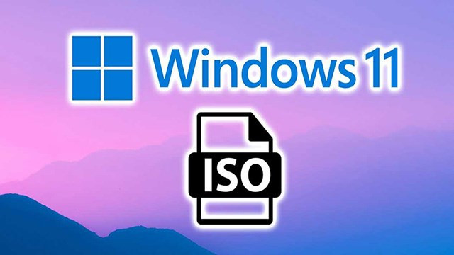 Tải Windows 11, File ISO 64bit win 11 từ Microsoft cực nhanh