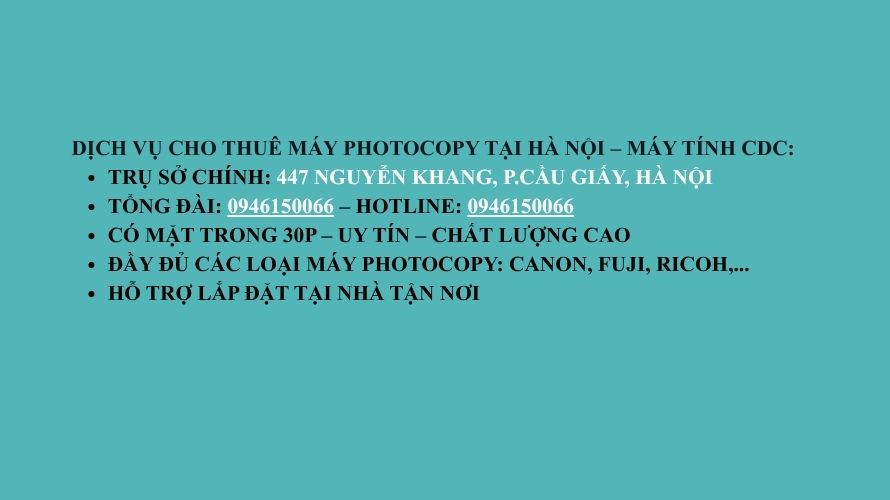 Liên hệ để được tư vấn dịch vụ cho thuê máy photocopy tại CDC.