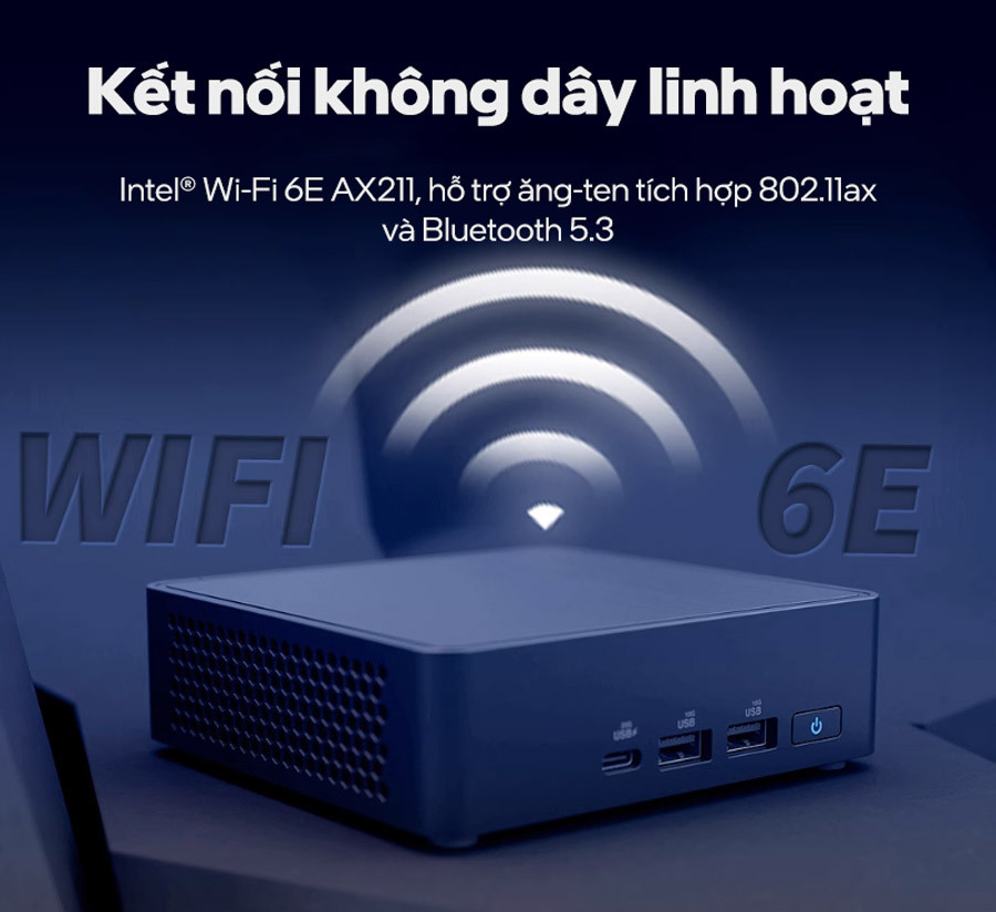 Kết nối không dây linh hoạt.