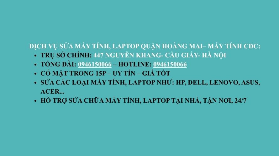 Dịch vụ sửa chữa máy tính, laptop của Máy tính CDC tại Hoàng Mai