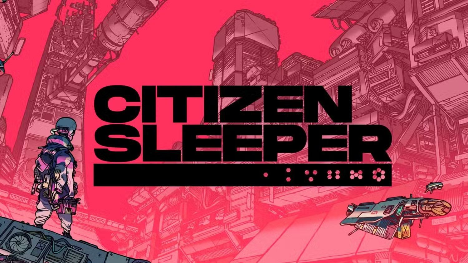 Citizen Sleeper là tựa game RPG sâu sắc, một hành trình sinh tồn cá nhân và đầy cảm xúc