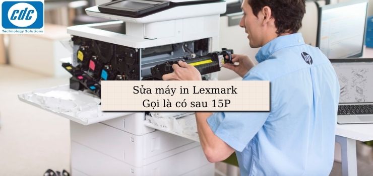 Sửa máy in Lexmark - Gọi là có sau 15P