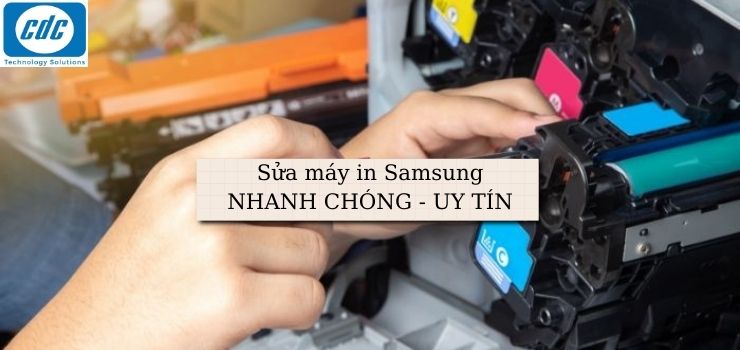 Sửa máy in Samsung NHANH CHÓNG - UY TÍN