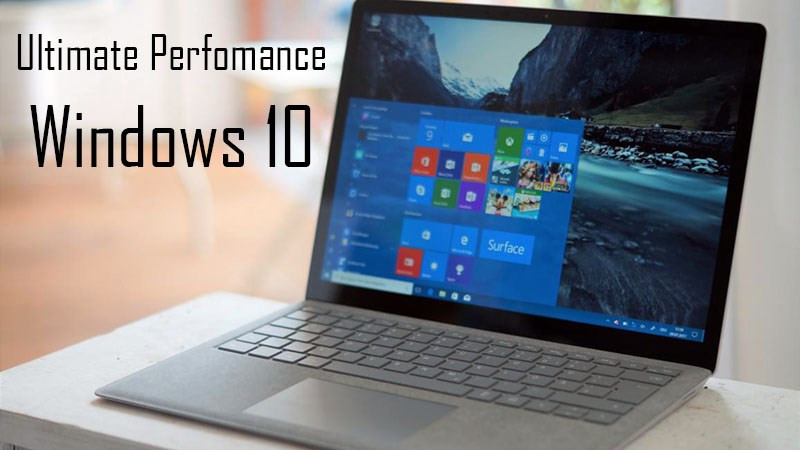 Cách tăng hiệu suất CPU cho laptop chạy Windows 10 làm tác vụ nặng thoải mái