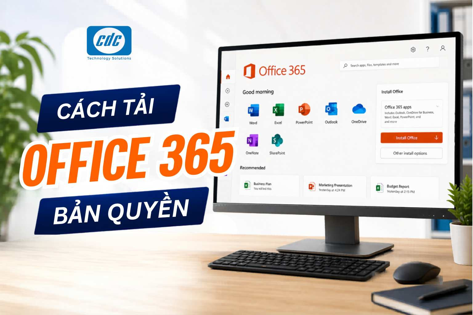 Tải và cài đặt Office 365 (Microsoft 365) bản quyền: Hướng dẫn & Quy định pháp lý 2026