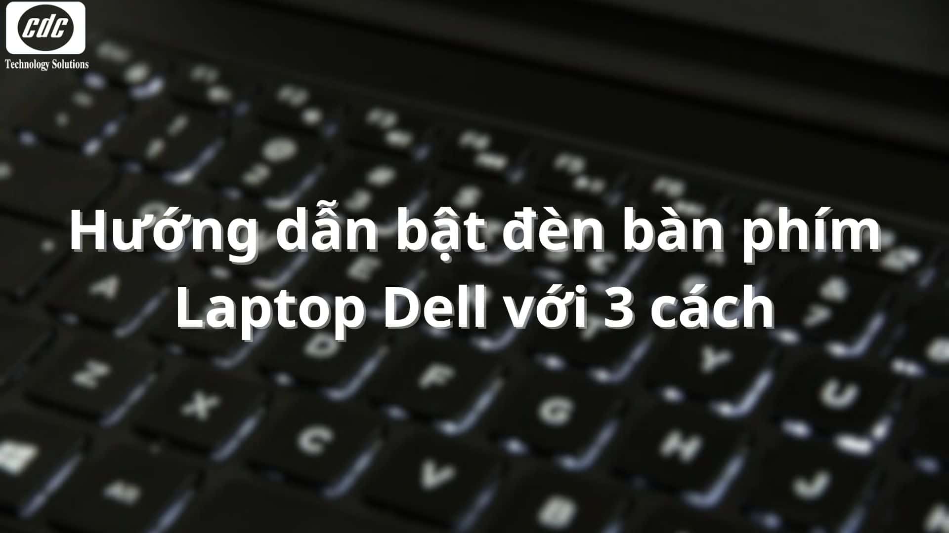 bat-den-ban-phim-laptop-dell-01