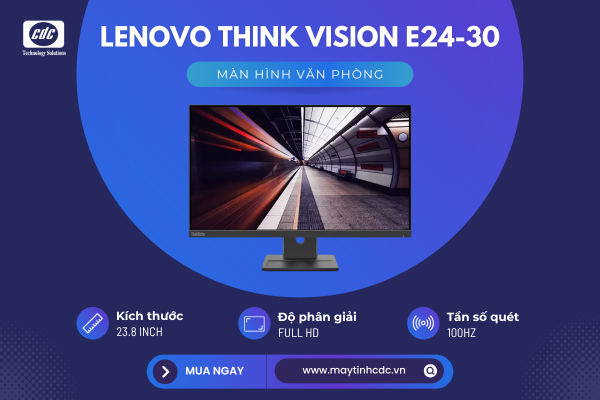 Màn hình Lenovo ThinkVision E24-30 – Mượt mà từng khung hình, sắc nét từng chi tiết