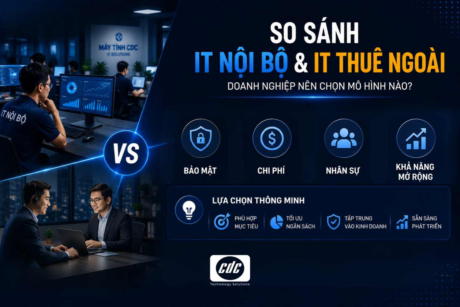 So sánh IT nội bộ và IT thuê ngoài: Doanh nghiệp nên chọn mô hình nào?