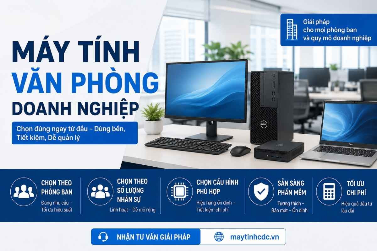 PC đồng bộ cho nhân viên văn phòng nên chọn cấu hình nào?