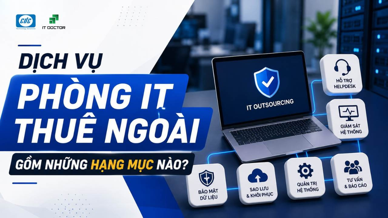 6 hạng mục cốt lõi của dịch vụ phòng IT thuê ngoài