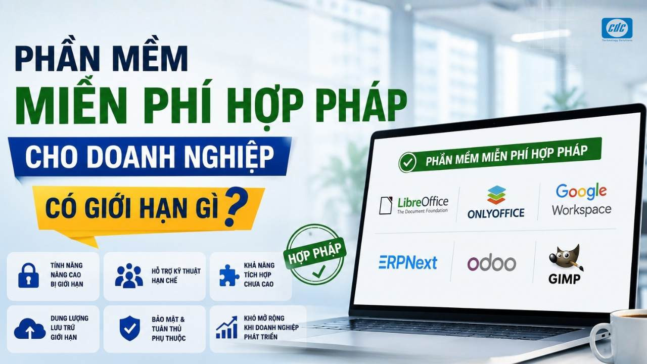 Bóc tách rủi ro: Phần mềm miễn phí hợp pháp cho doanh nghiệp có giới hạn gì?