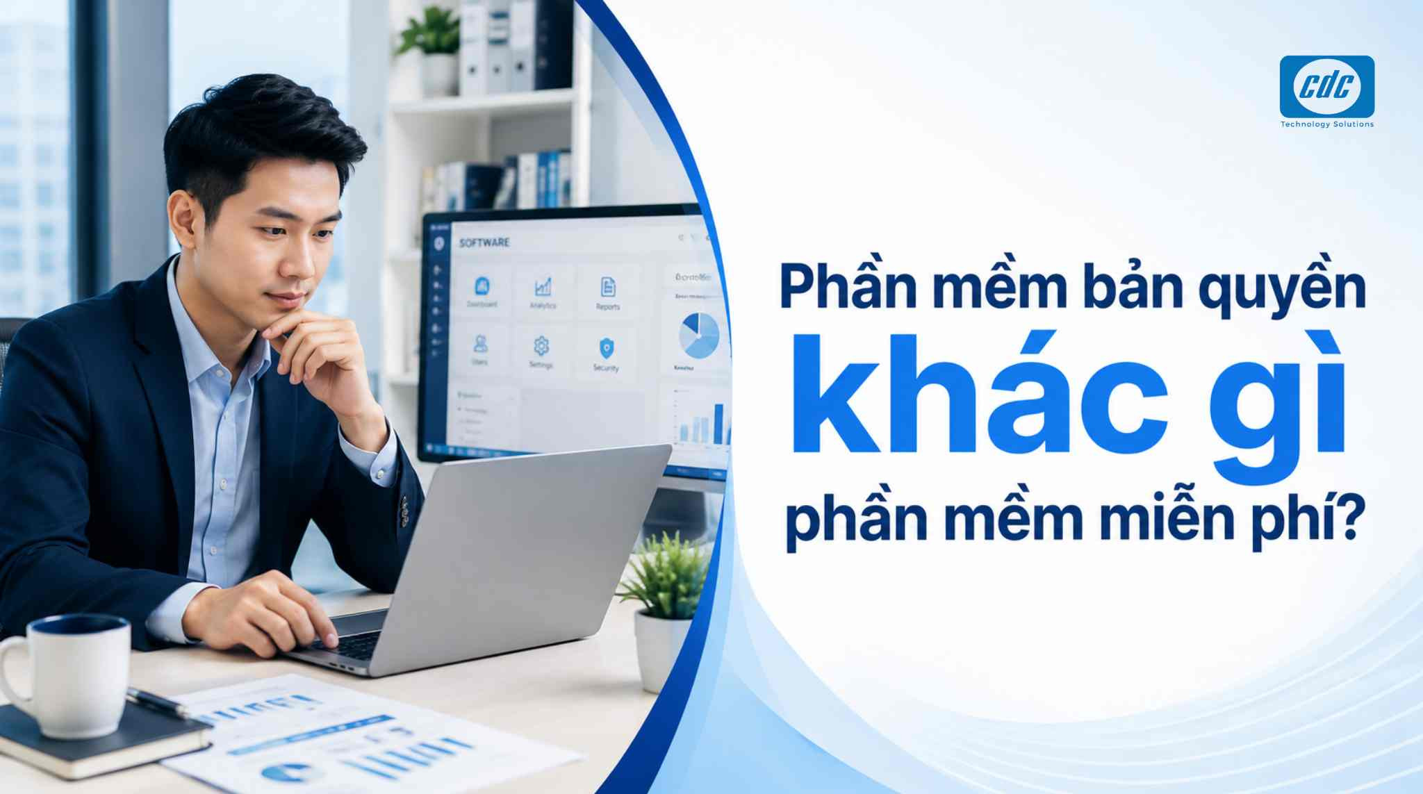 Phần mềm bản quyền là gì và khác gì phần mềm miễn phí?