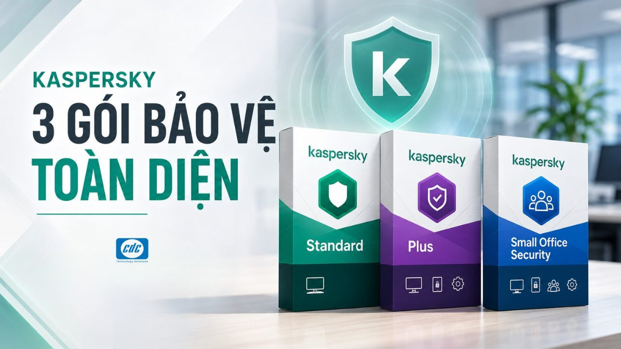 Giải ngố bảo mật: Kaspersky Standard, Plus và Small Office Security là gì?
