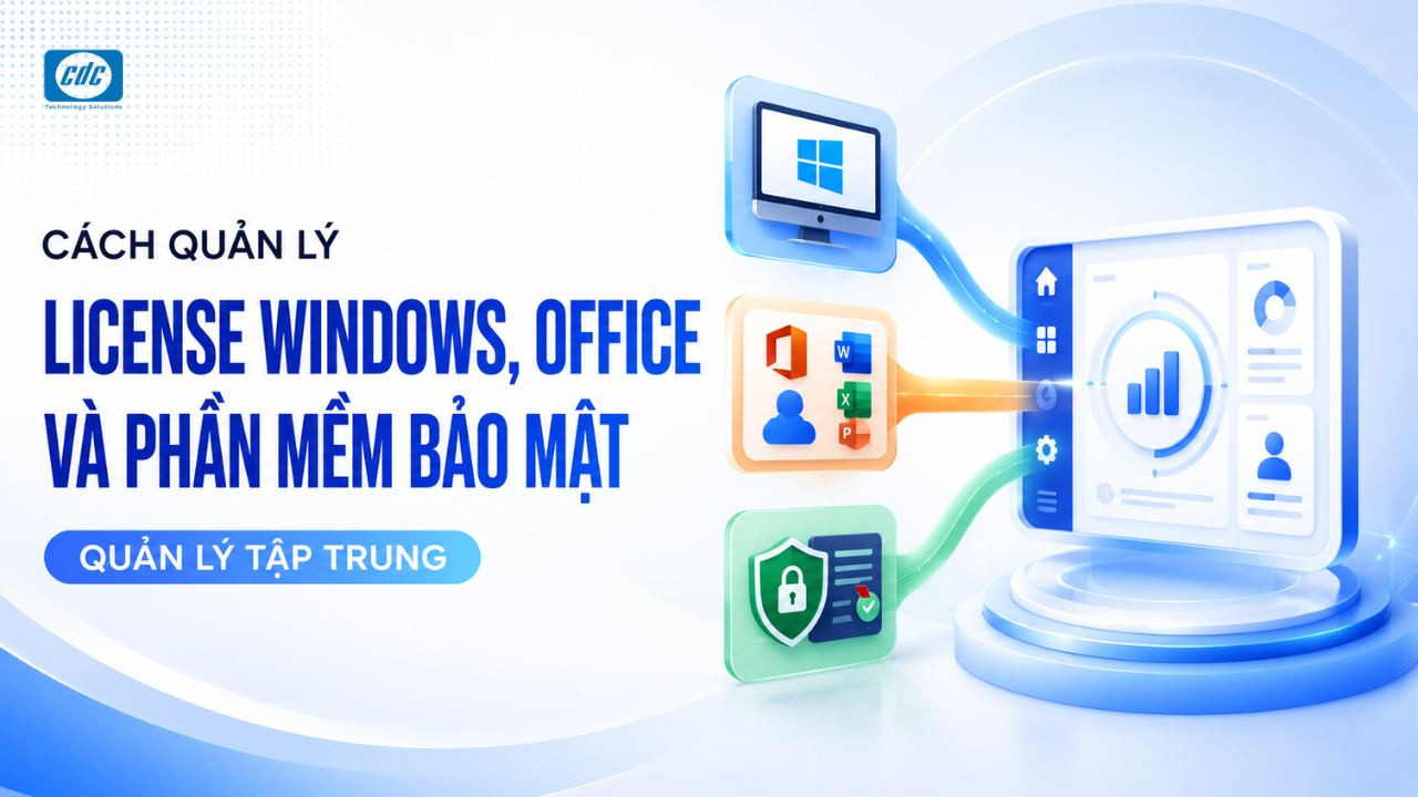 Cách quản lý license Microsoft, Windows, Office và phần mềm bảo mật