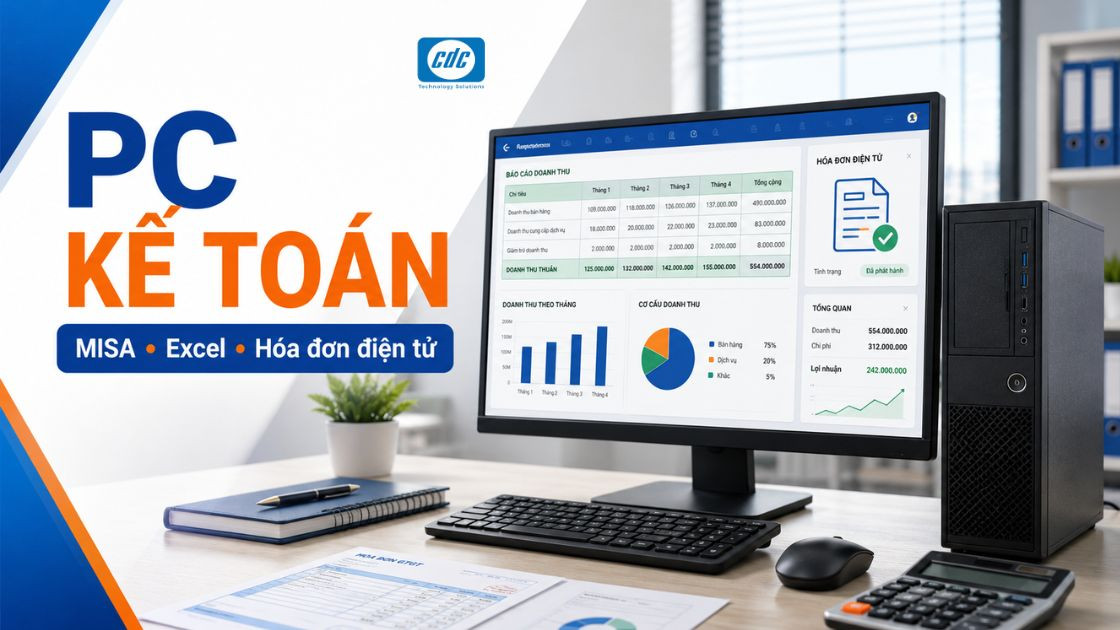 PC cho kế toán dùng MISA, Excel và hóa đơn điện tử