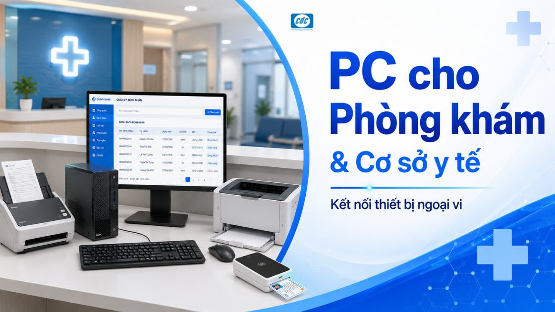 PC cho phòng khám và cơ sở y tế: Kết nối thiết bị ngoại vi