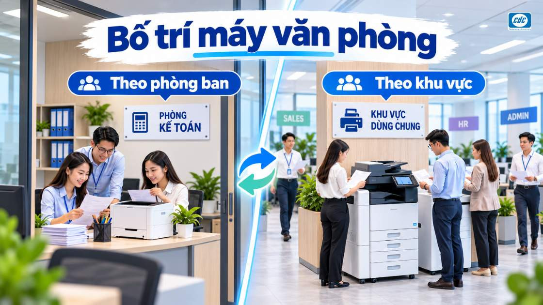 Bố trí máy văn phòng theo phòng ban hay theo khu vực?