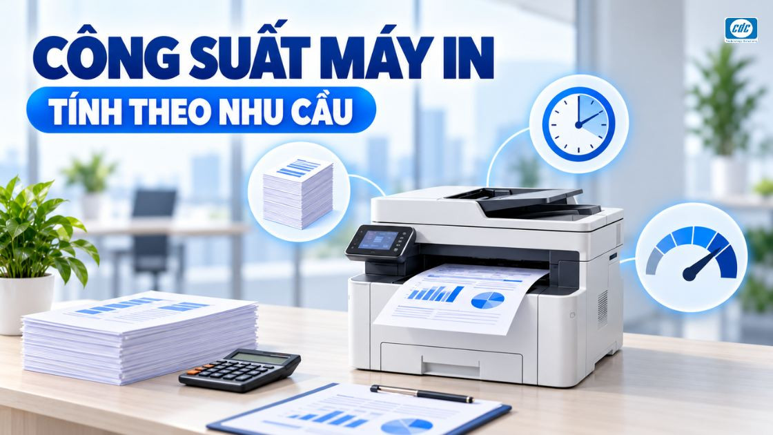 Công suất máy in văn phòng: Cách tính theo nhu cầu