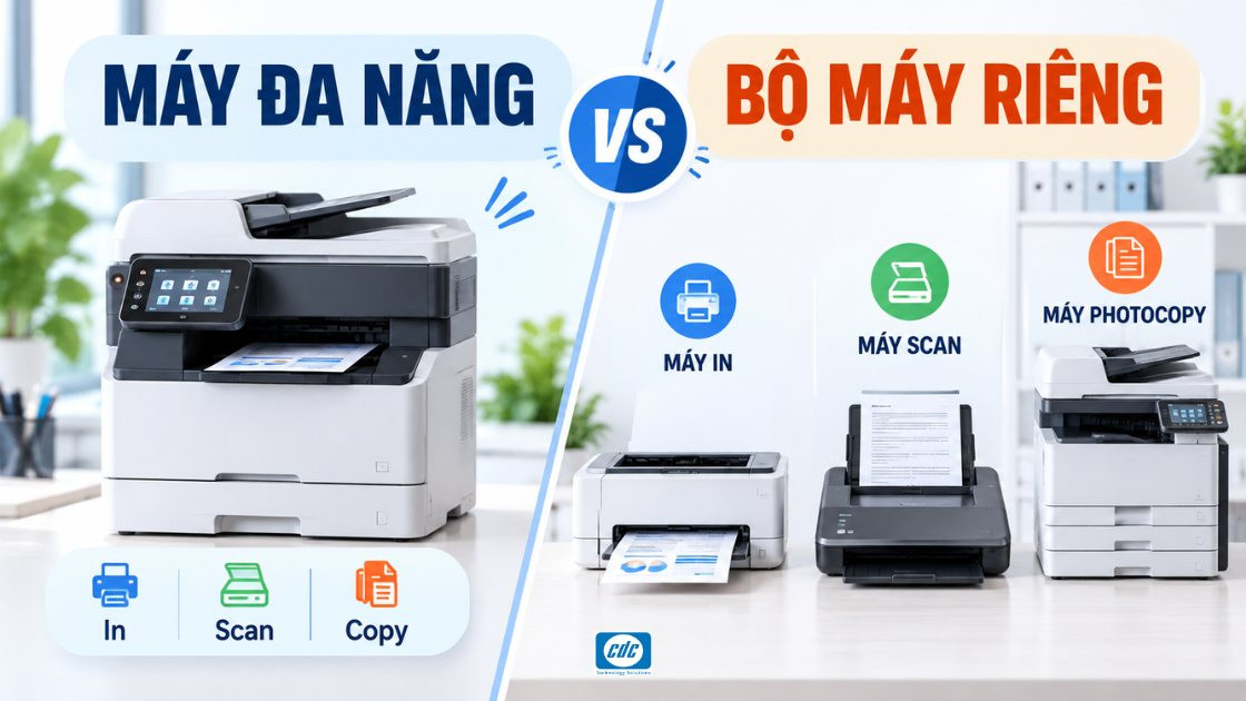 Chọn máy in đa năng hay mua máy in, scan và photocopy riêng?