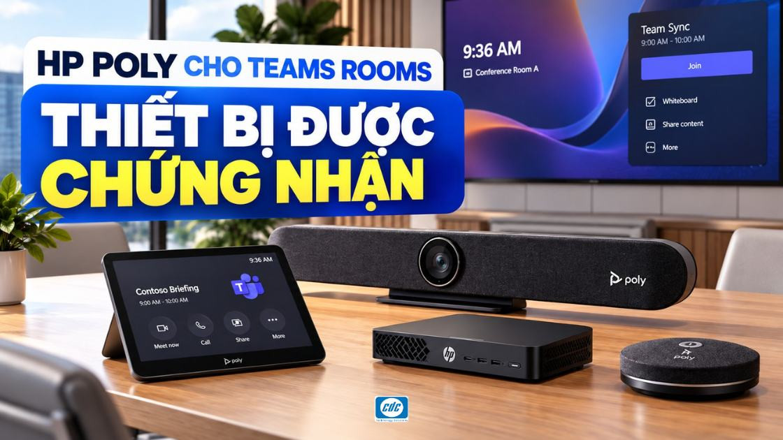 HP Poly cho Teams Rooms: Những thiết bị nào được chứng nhận?