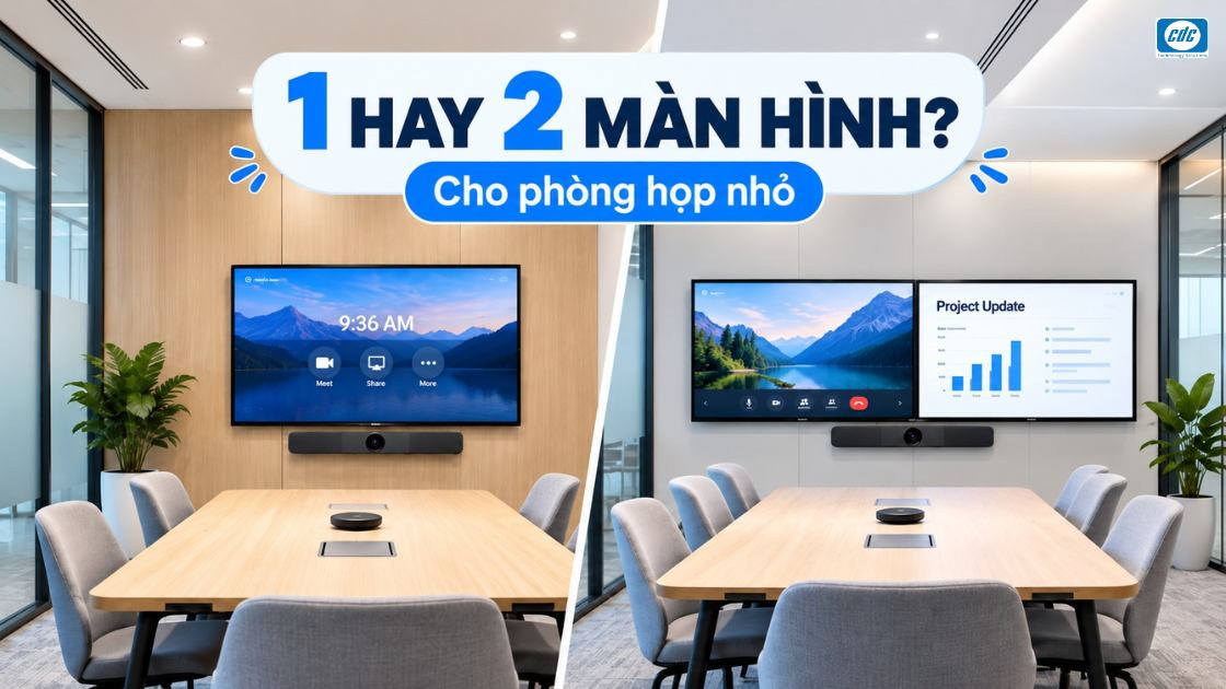 Phòng họp nhỏ nên dùng một hay hai màn hình là phù hợp?