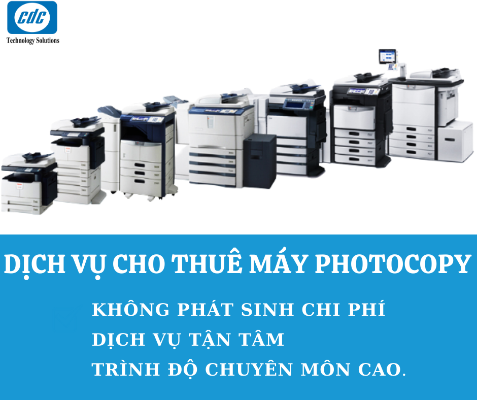 DỊCH VỤ CHO THUÊ MÁY PHOTOCOPY 