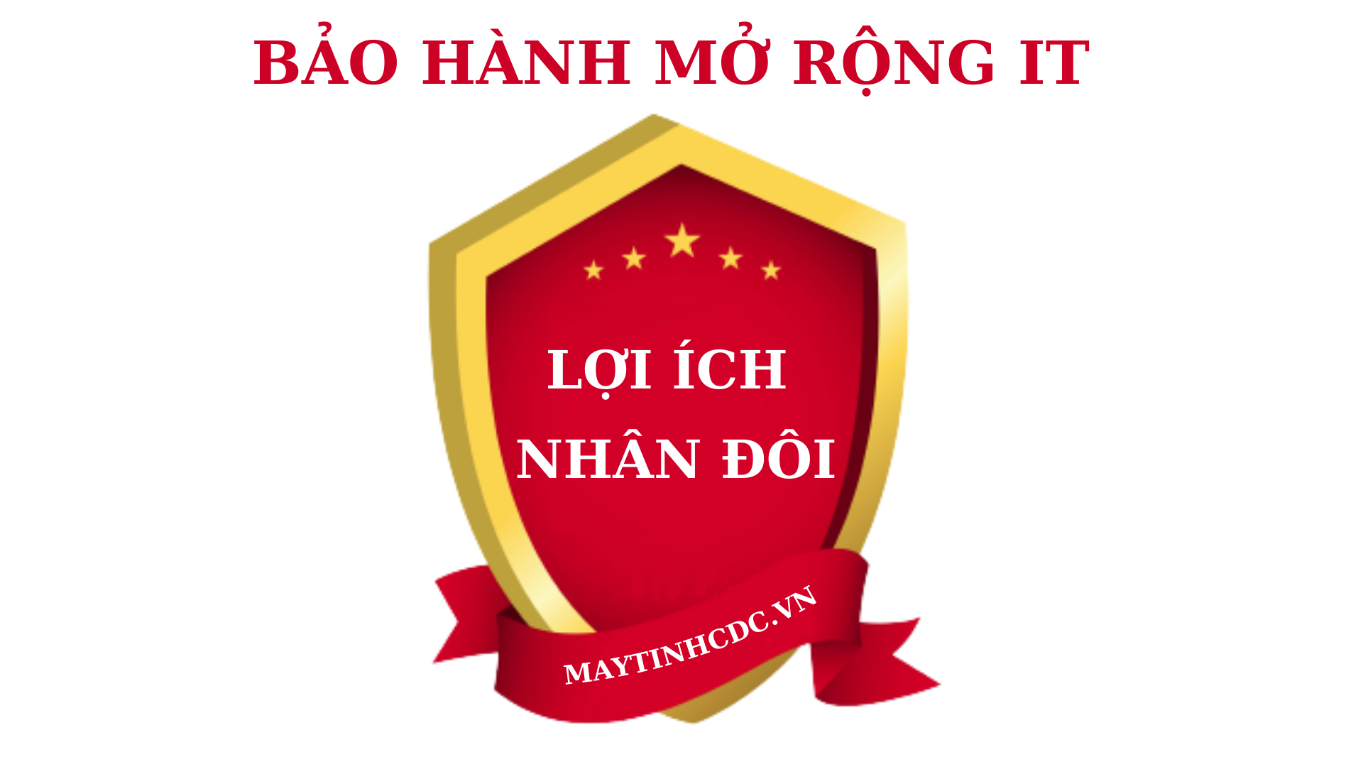 DỊCH VỤ BẢO HÀNH MỞ RỘNG IT