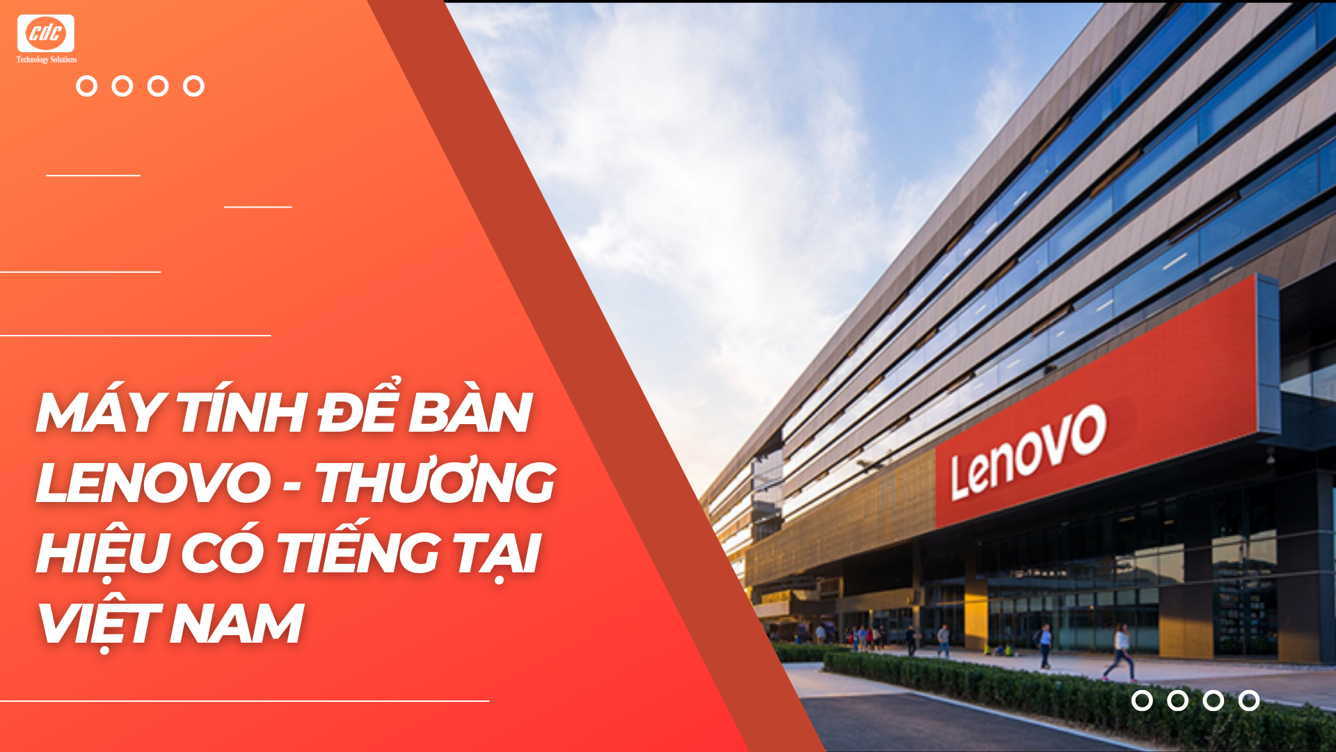 Máy tính để bàn Lenovo - thương hiệu có tiếng tại Việt Nam