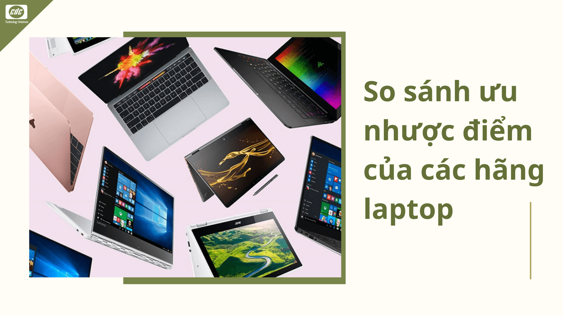 So sánh ưu nhược điểm của các hãng laptop