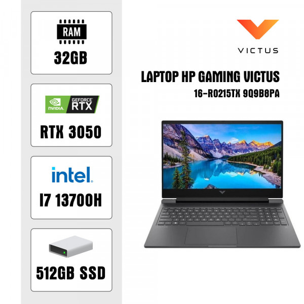 Laptop HP Gaming Victus 16-r0215TX 9Q9B8PA (I7 13700H/ 32GB/ 512GB/ RTX 3050 6Gb/ 16.1 inch FHD/ W11)